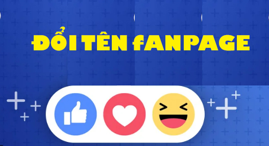 Cách đổi tên Fanpage và xây dựng Fanpage triệu flow